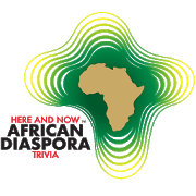 Here And Now - African Diaspora Trivia-SocialPeta