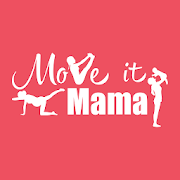 MOVE IT MAMA-SocialPeta