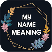 My Name Meaning-SocialPeta