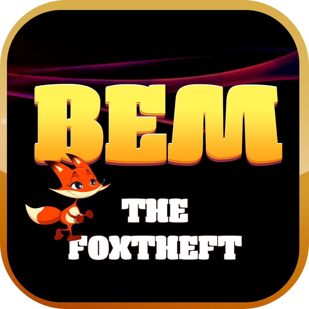 BEM THE FOXTHEFT-SocialPeta